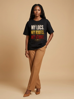 My Locs My Roots My Story: Natural Hair Empowerment Graphic T-Shirt - RootednLoud