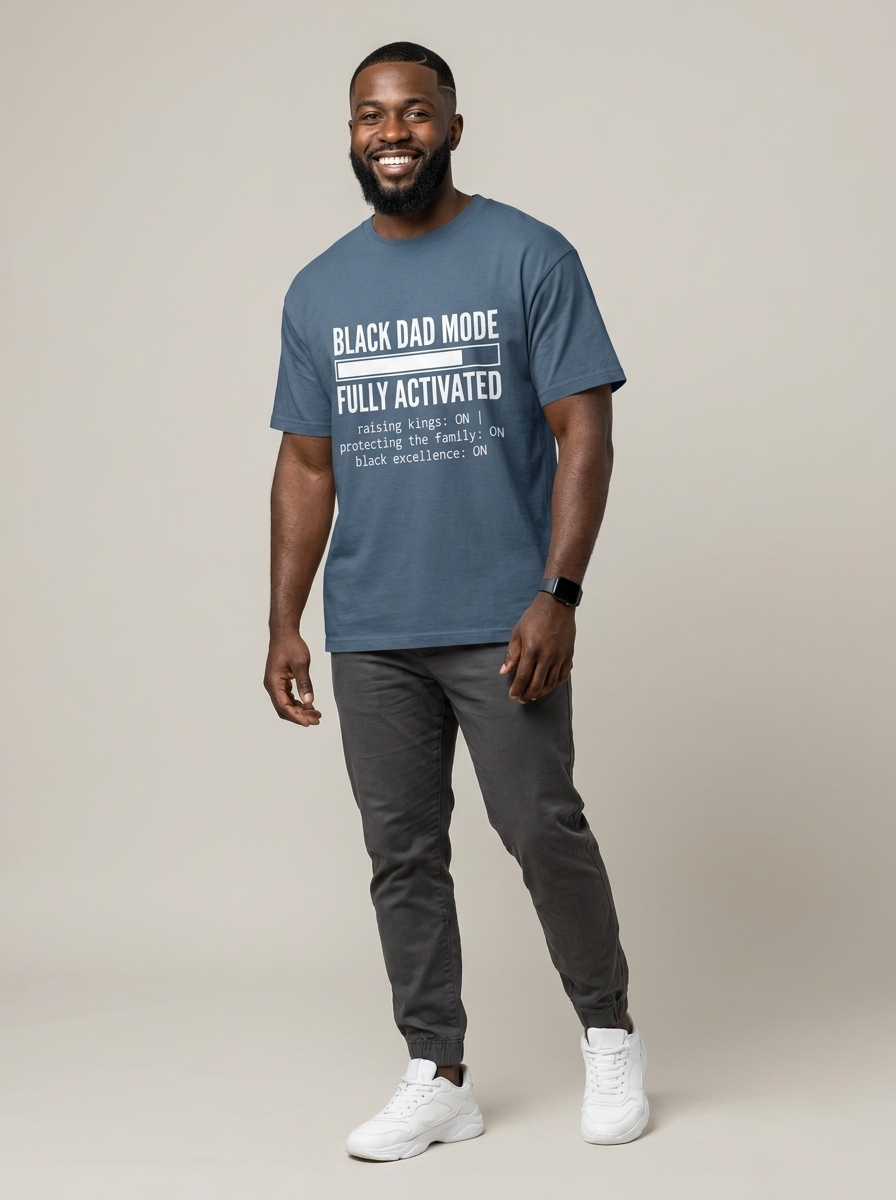 Black Dad Mode: Fully Activated Graphic T-Shirt - RootednLoud