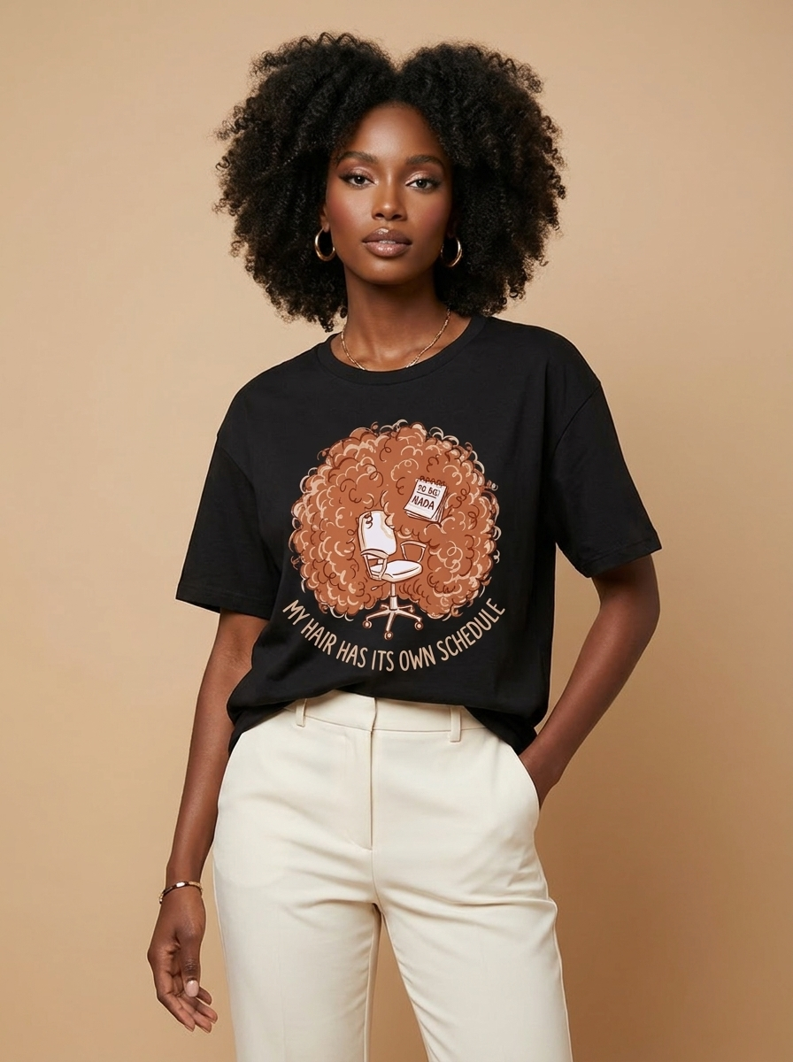 My Hair Has Its Own Schedule: Funny Wash Day Graphic T-Shirt - RootednLoud