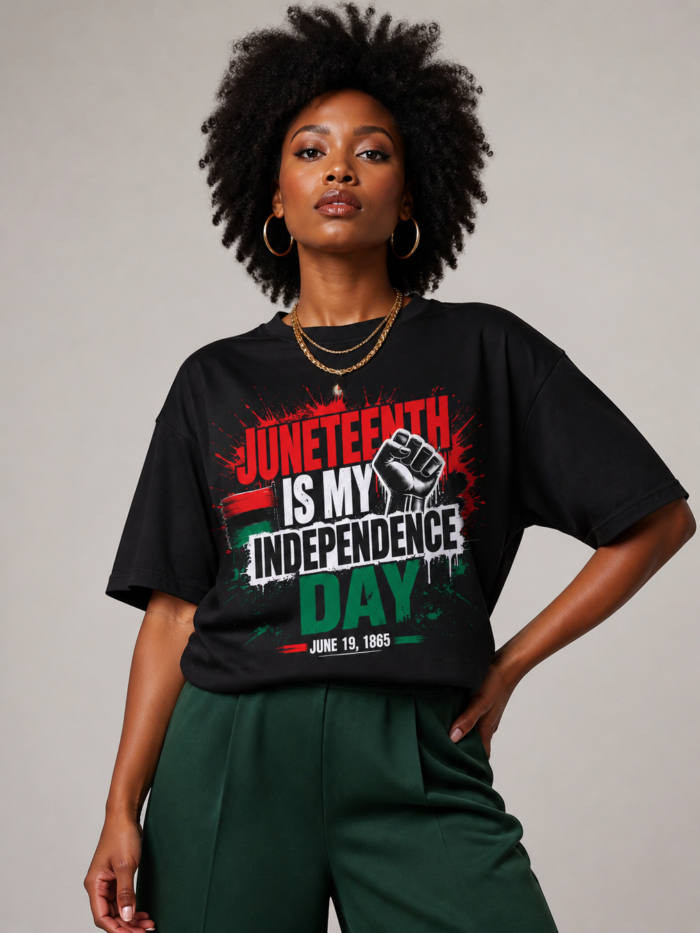 Juneteenth Is My Independence Day: Black History Raised Fist Graphic T-Shirt - RootednLoud