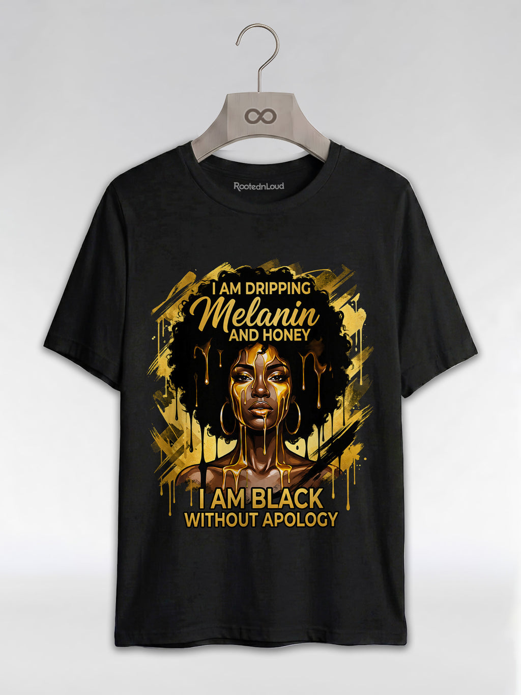 Dripping Melanin and Honey: Black Queen Gold Edition Graphic T-Shirt - RootednLoud