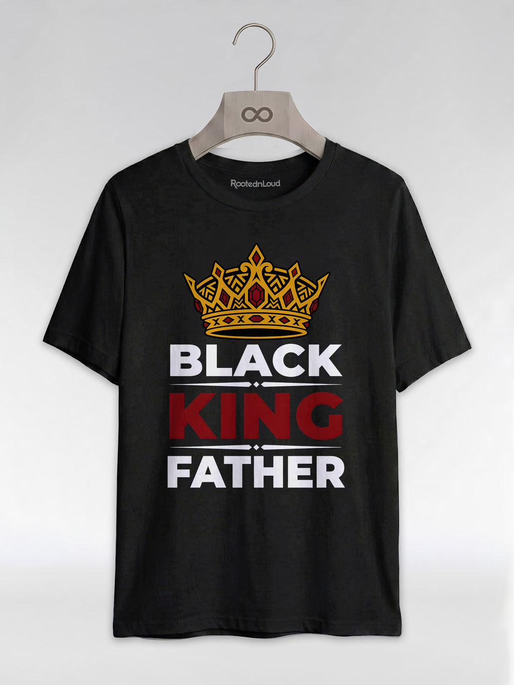Black King Father Crown: Proud Dad Empowerment Graphic T-Shirt - RootednLoud