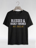 Blessed & Highly Favored: Christian Black Excellence Graphic T-Shirt - RootednLoud