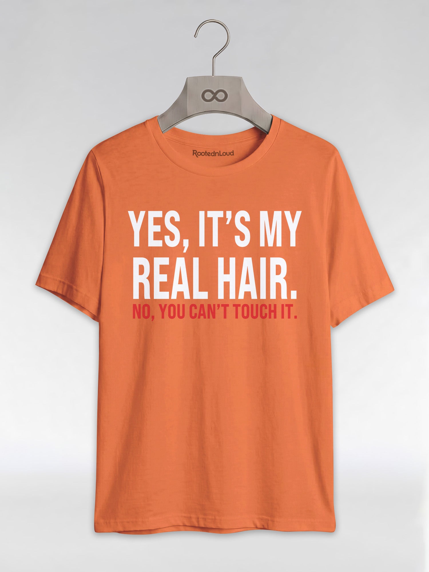 Yes It's My Real Hair. No, You Can't Touch It: Sassy Black Girl Graphic T-Shirt - RootednLoud