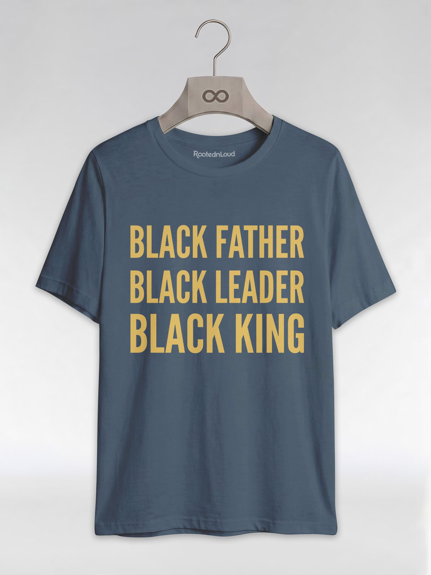 Black Father Black Leader Black King: Proud Dad Graphic T-Shirt - RootednLoud
