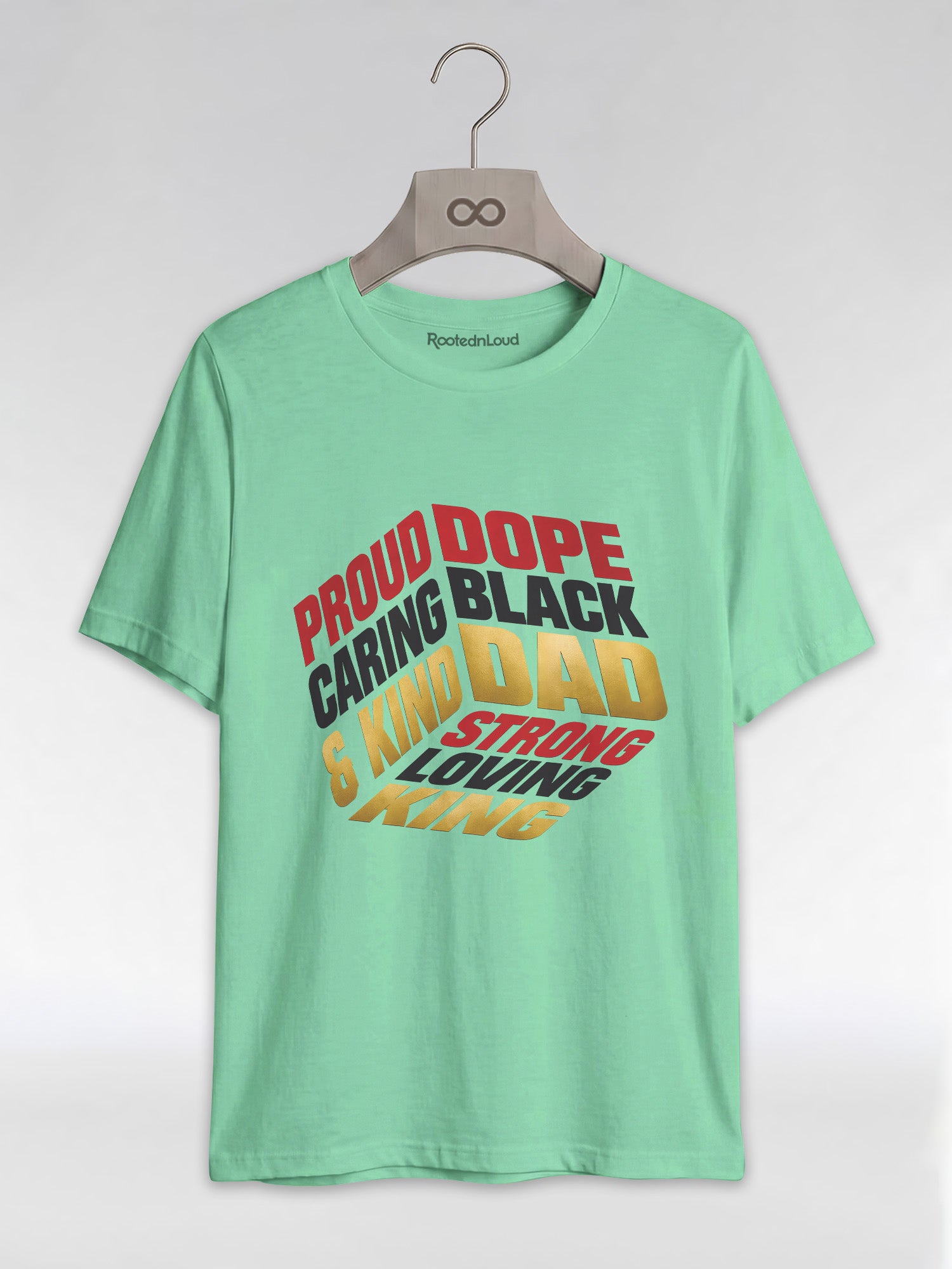 Proud Black Dad - Strong, Loving, King Graphic T-Shirt - RootednLoud