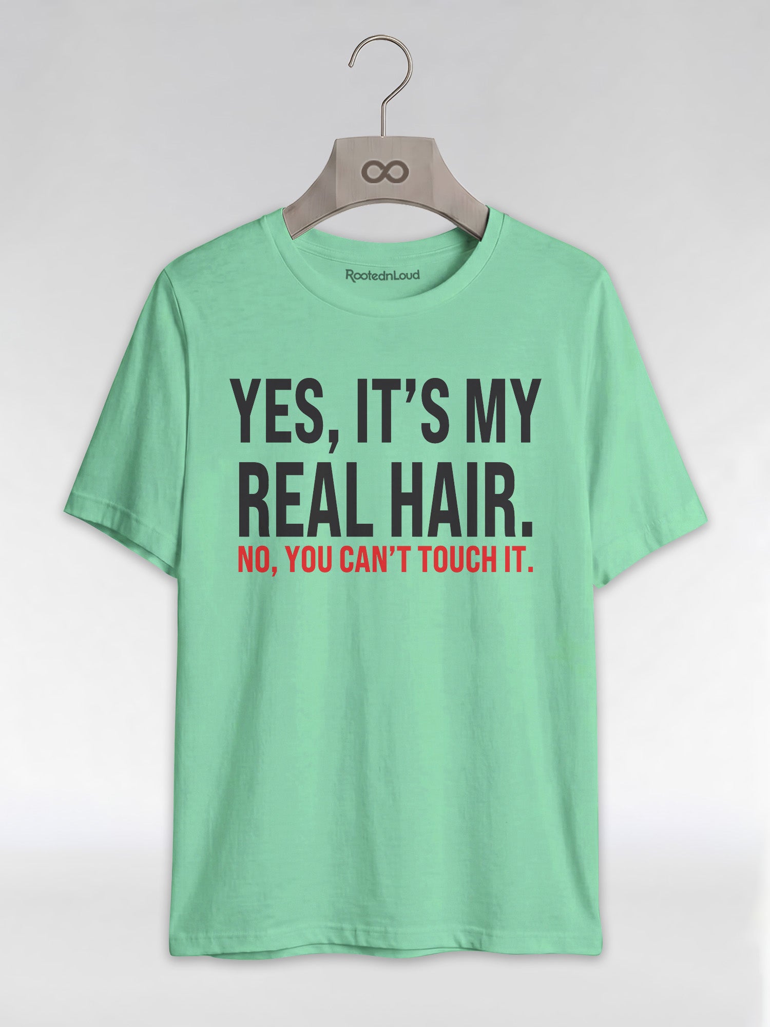 Yes It's My Real Hair. No, You Can't Touch It: Sassy Black Girl Graphic T-Shirt - RootednLoud