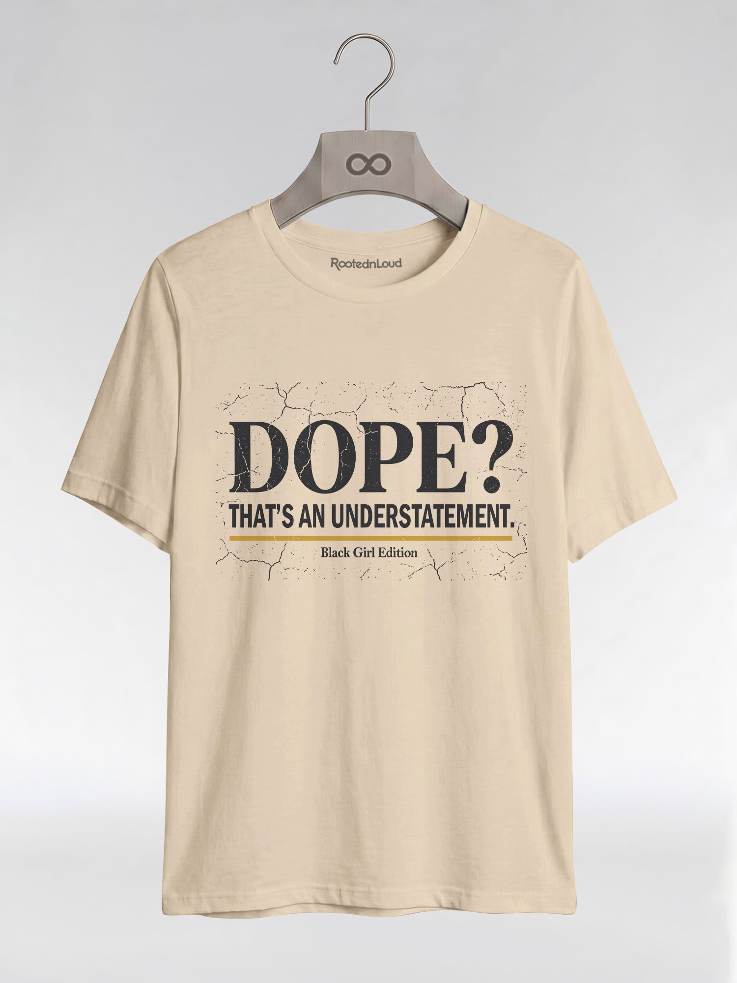 Dope? That's An Understatement: Black Girl Edition Graphic T-Shirt - RootednLoud