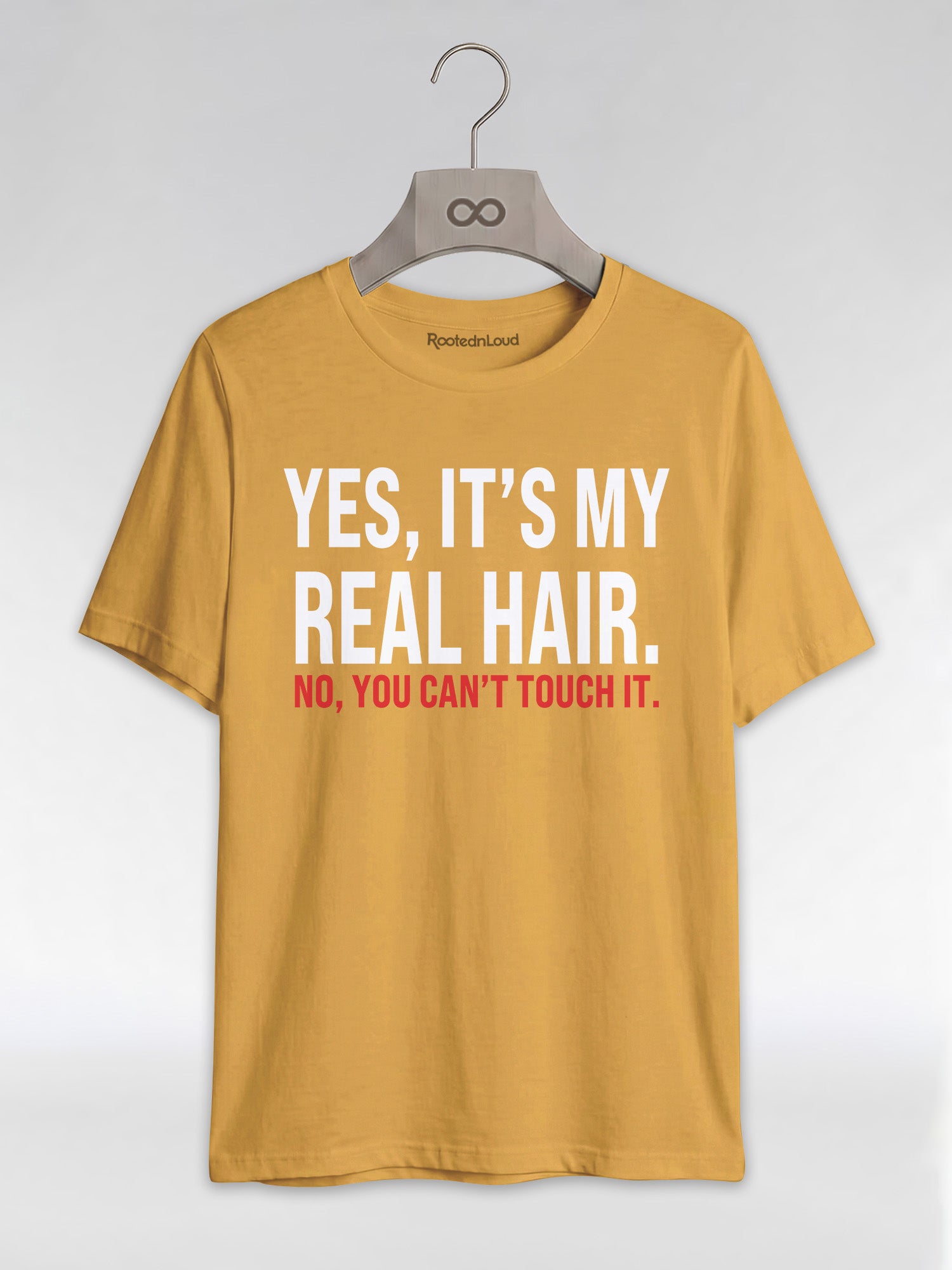 Yes It's My Real Hair. No, You Can't Touch It: Sassy Black Girl Graphic T-Shirt - RootednLoud