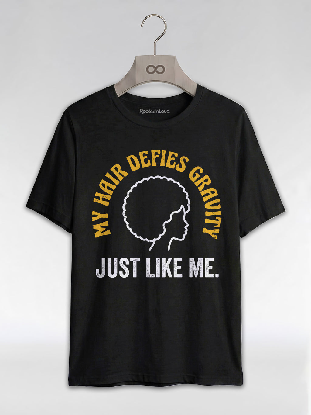 My Hair Defies Gravity Just Like Me: Black Girl Magic Afro Graphic T-Shirt - RootednLoud