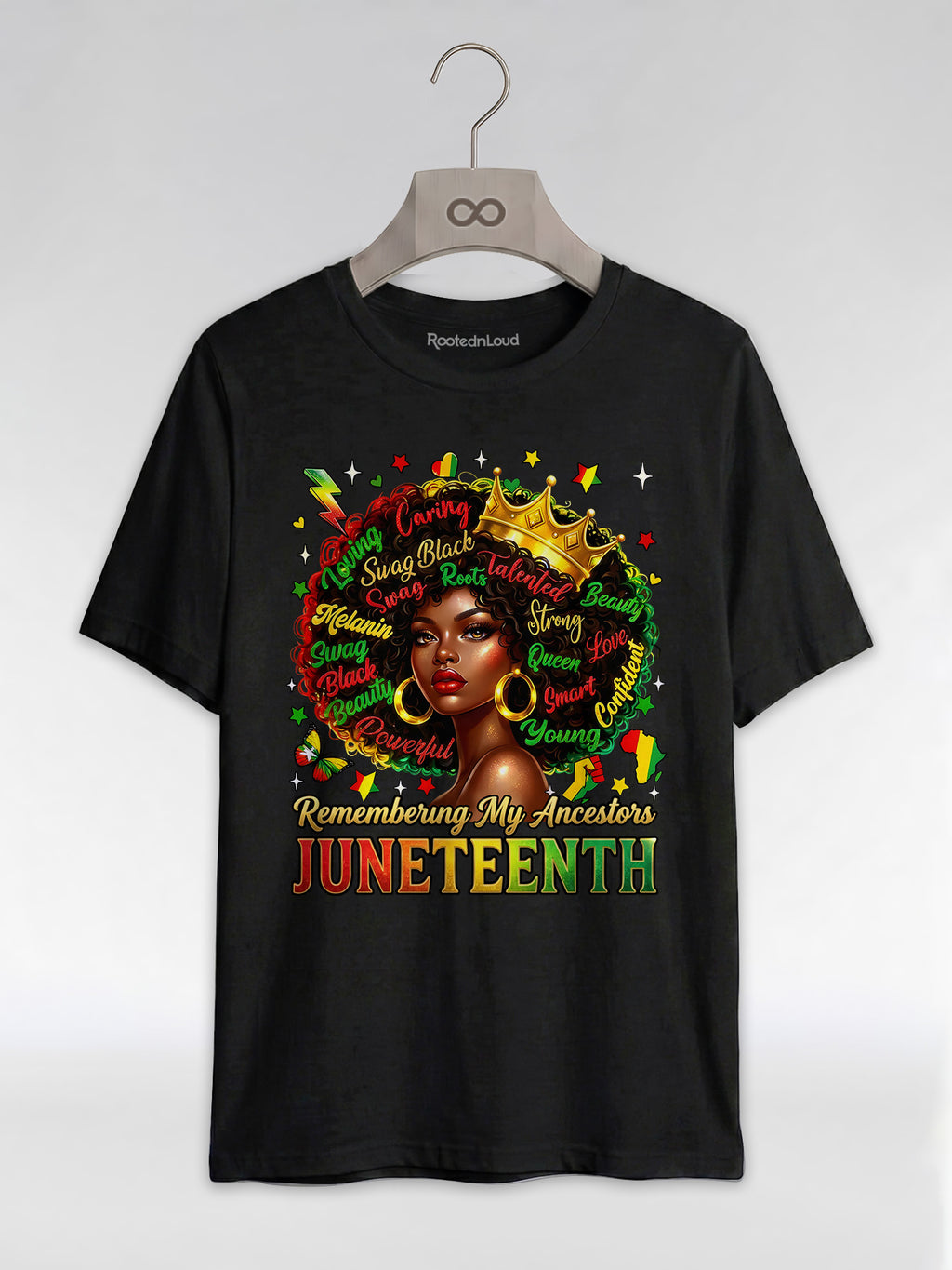 Remembering My Ancestors Juneteenth: Black Queen Graphic T-Shirt - RootednLoud