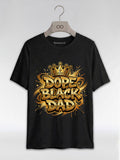 Dope Black Dad – Gold Graffiti King Edition Graphic T-Shirt - RootednLoud