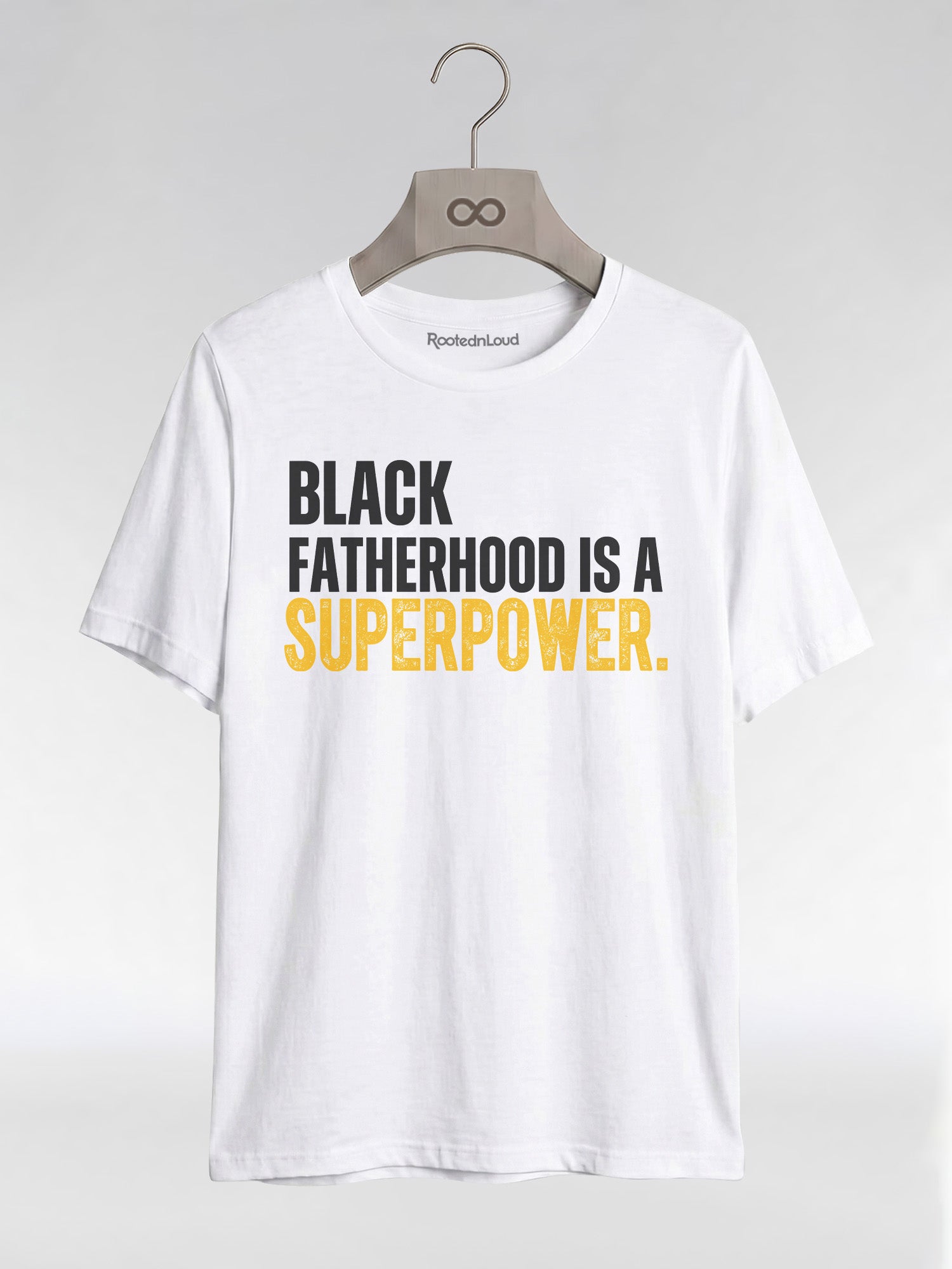 Black Fatherhood Is A Superpower: Proud Black Dad Graphic T-Shirt - RootednLoud