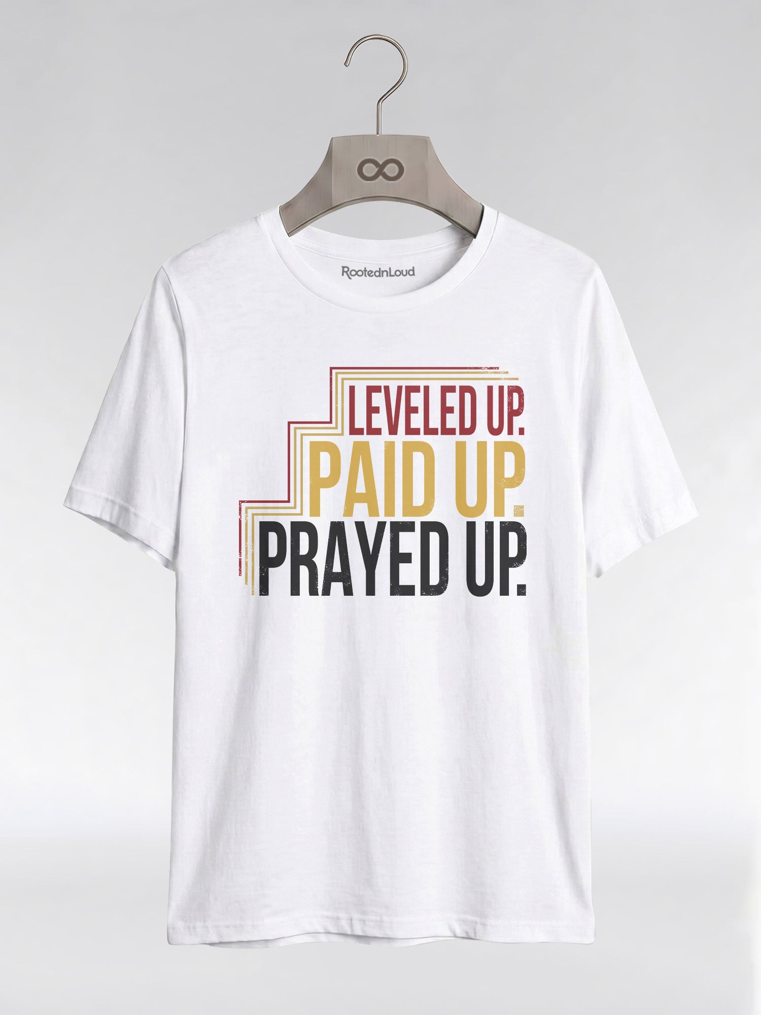 Leveled Up Paid Up Prayed Up: Faith and Hustle Empowerment Graphic T-Shirt - RootednLoud